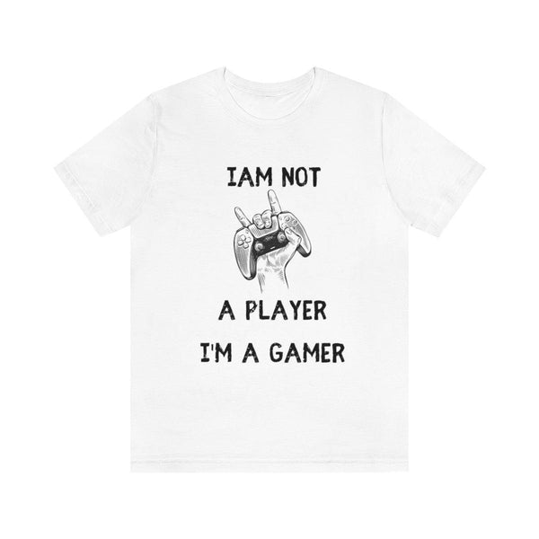 Iam not a player I'm a gamer Unisex Gamer T-shirt