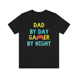 Dad by day gamer by night T-shirt