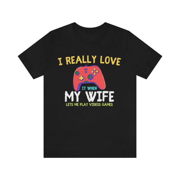 I Really Love My Wife Gamer T-shirt