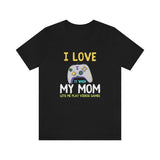 i love my mom gamer t-shirt